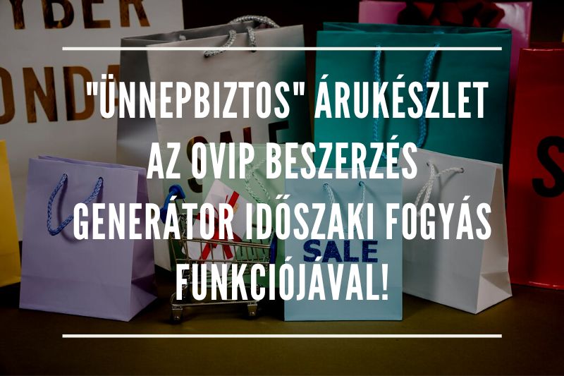 Ünnepbiztos árukészlet a beszerzés generátor időszaki fogyás funkciójával